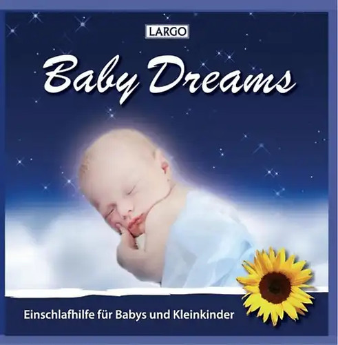 Largo baby dreams - -,